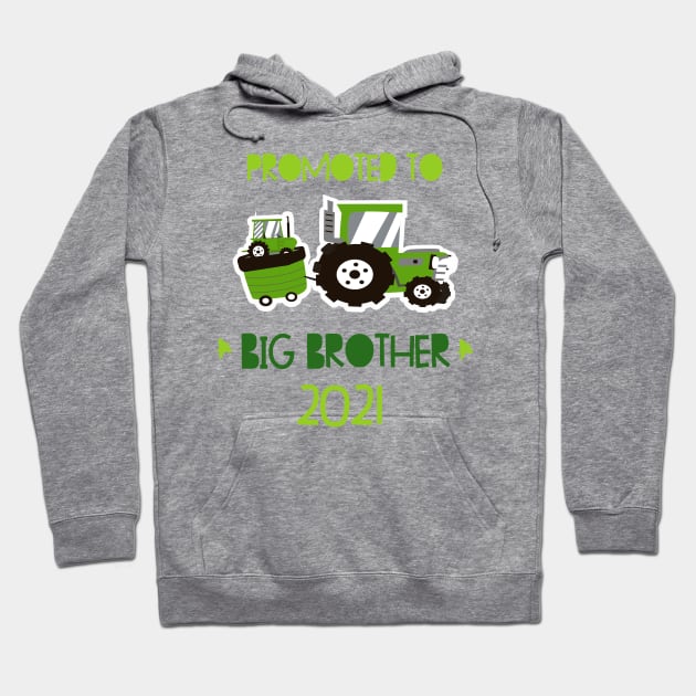 Promoted to Big brother  tractor announcing pregnancy 2021 Hoodie by alpmedia